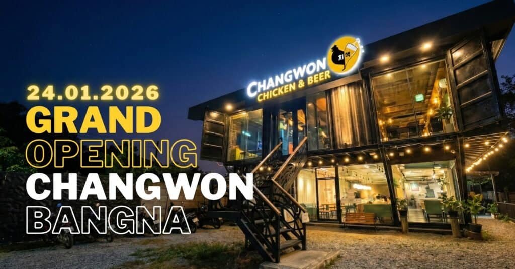 Changwon BangNa Grand Opening Bangkok
