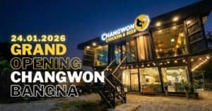 Changwon BangNa Grand Opening Bangkok